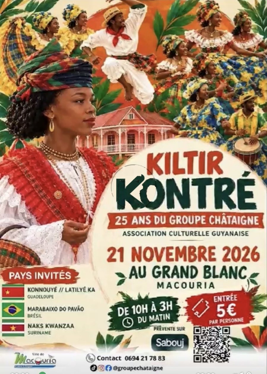 Affiche Kiltir Kontré, 25 ans du Groupe Châtaigne : 21 novembre 2026 au Grand Blanc, Macouria, de 10 h à 3 h, entrée 5 €, pays invités Guadeloupe, Brésil et Suriname